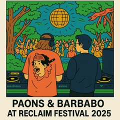 Paons & Barbabo @ Reclaim Festival 2025