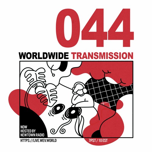 WORLDWIDE TRANSMISSION 044 presented by wev