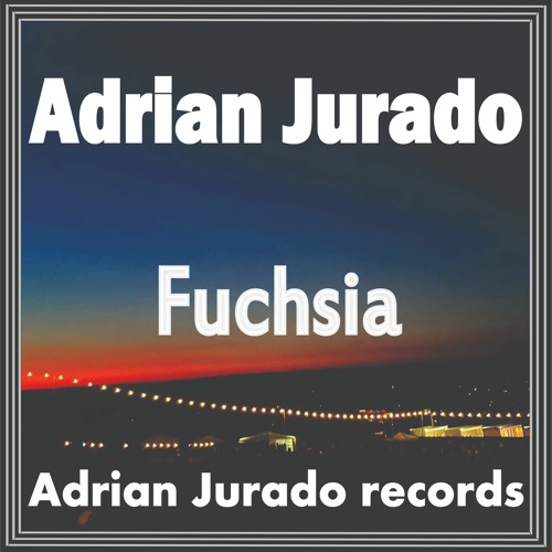 Adrian Jurado-Fuchsia (Adrian Jurado)     ¨ Free Download ¨