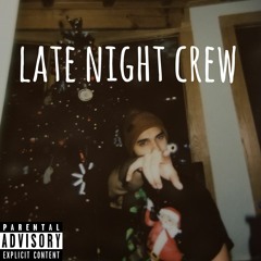 Late Night Crew