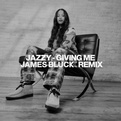 Jazzy - Giving Me (James Bluck Remix) (FREE DOWNLOAD)