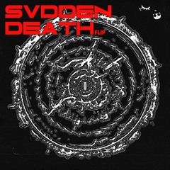 SVDDEN DEATH - SHADOW LAND BURIAL (TRIPLO REX & EMNGLSN FLIP)