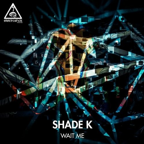 Shade K - Waiting (EXT4NT DONK FLIP)