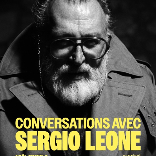 Discussion avec Noël Simsolo autour de Sergio Leone (17/10/2024)