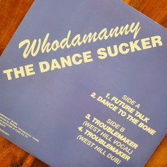 PRD1014 • Whodamanny - "The Dance Sucker"