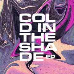 Cold In The Shade EP
