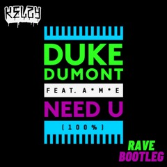 Duke Dumont - 100% (Kelzy Rave Bootleg)