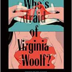 Access KINDLE 🖋️ Who's Afraid of Virginia Woolf?: Revised by the Author by Edward Al