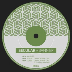 Secular - Sunset On Highway One (Original Mix)