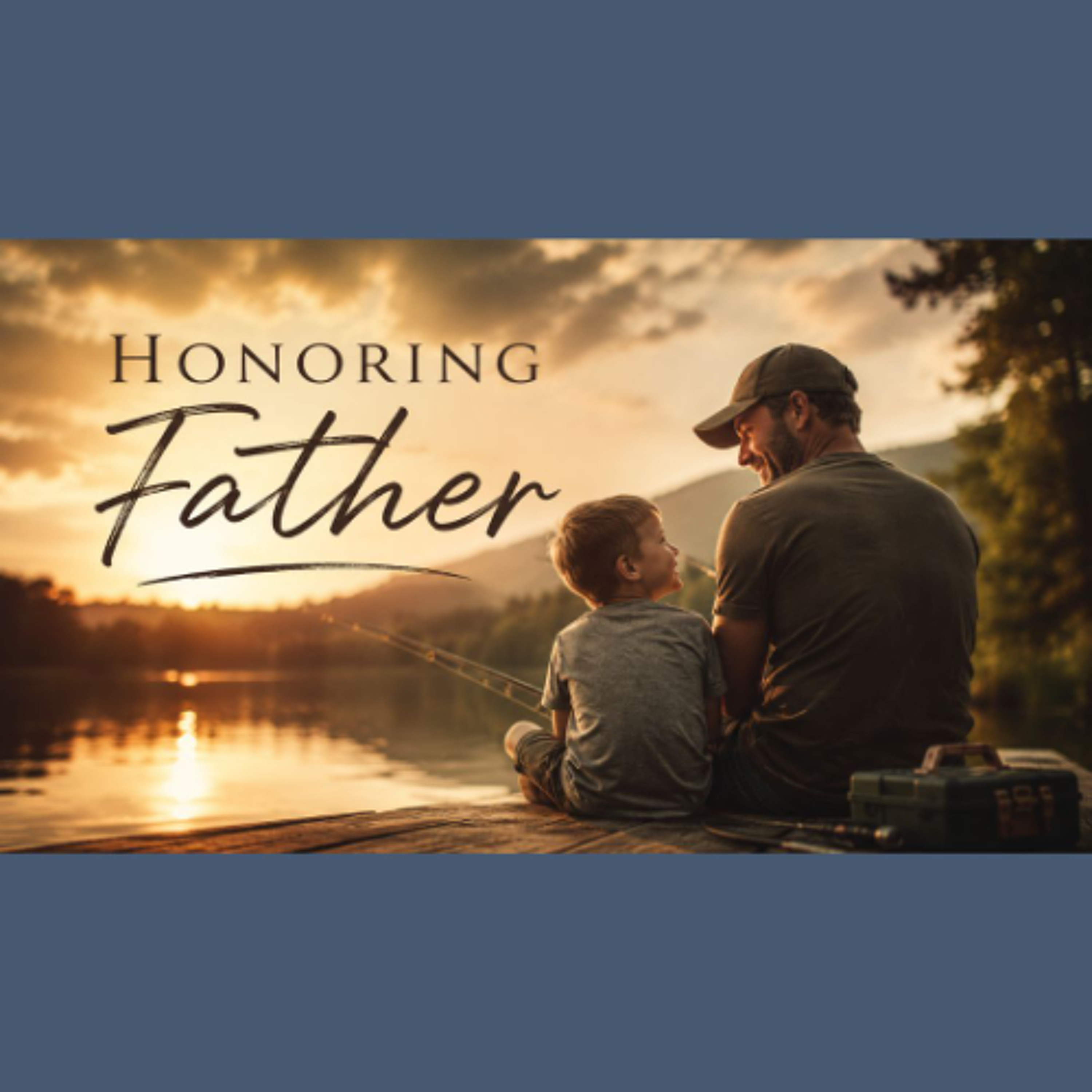 06-21-26 Honoring Father episode artwork