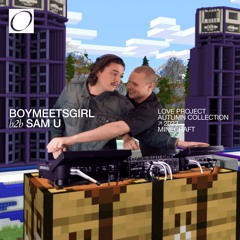 boymeetsgirl b2b Sam U - DJ Set - Minecraft - Love Project