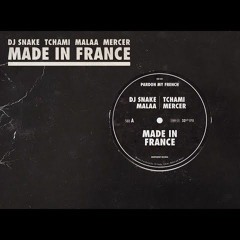 DJ Snake, Tchami, Malaa, Mercer - Made In France (BRYTHM Remix)