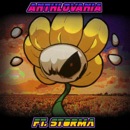ANTHLOVANIA (ft. Storma)