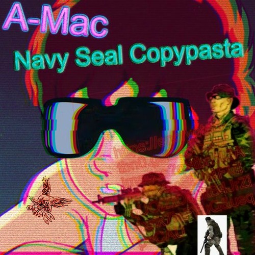 Copypasta – Navy Seal Copypasta
