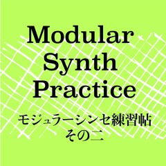 Modular Synth Practice 02