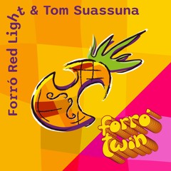 Forró Twin feat. Tom Suassuna