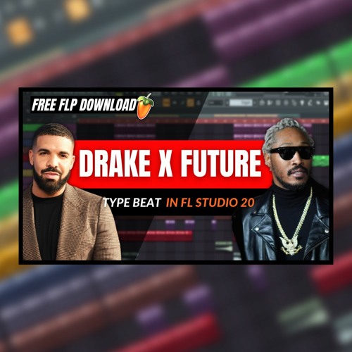 [FREE FLP] Drake X Future Type Beat 2022