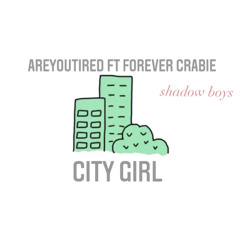 City Girl ft Forever Crabie