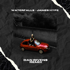 Waterfalls - James Hype (Dan Rivens DnB Remix) [FREE DL]