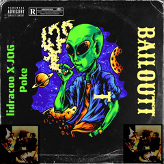 Bailout (Feat. JOG Poke)