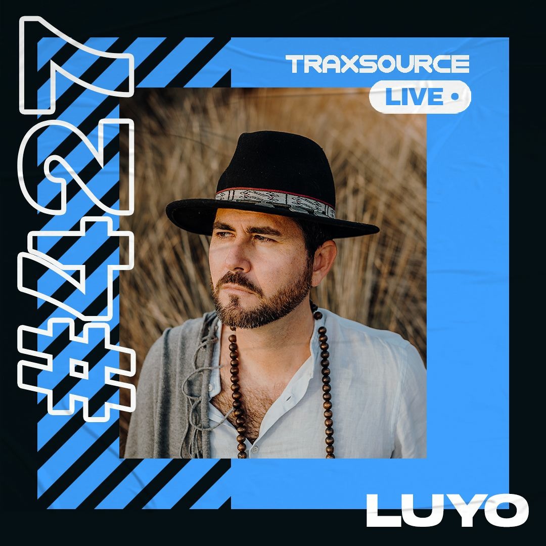 Stream Traxsource LIVE! #427 with Luyo by Traxsource | Listen