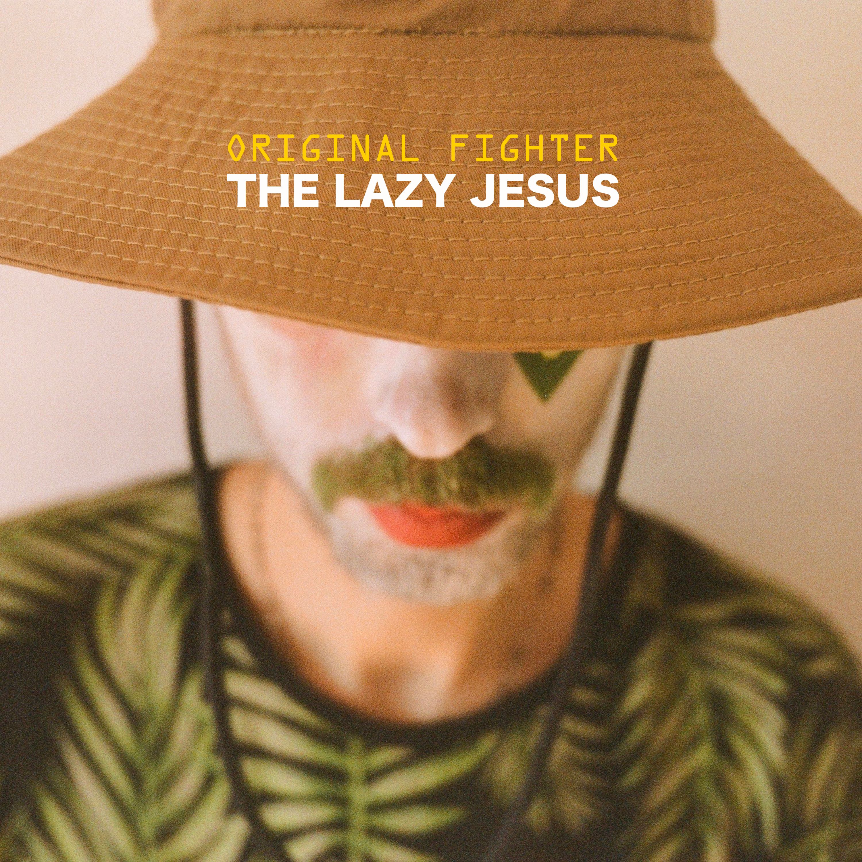 Sii mai THE LAZY JESUS - ORIGINAL FIGHTER (feat. Довгий Пес)