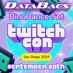 DataBaes Live @ TwitchCon San Diego | DinoDance Lounge | 9 - 22 - 2024