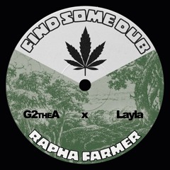 Find Some Dub - Remix - Rapha Farmer feat. Layla & G2theA