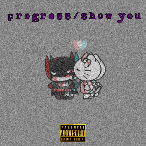 progress/show you