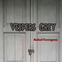 Vespers Grey
