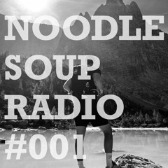 Noodle soup Radio #001