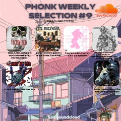 Phonk Weekly #9