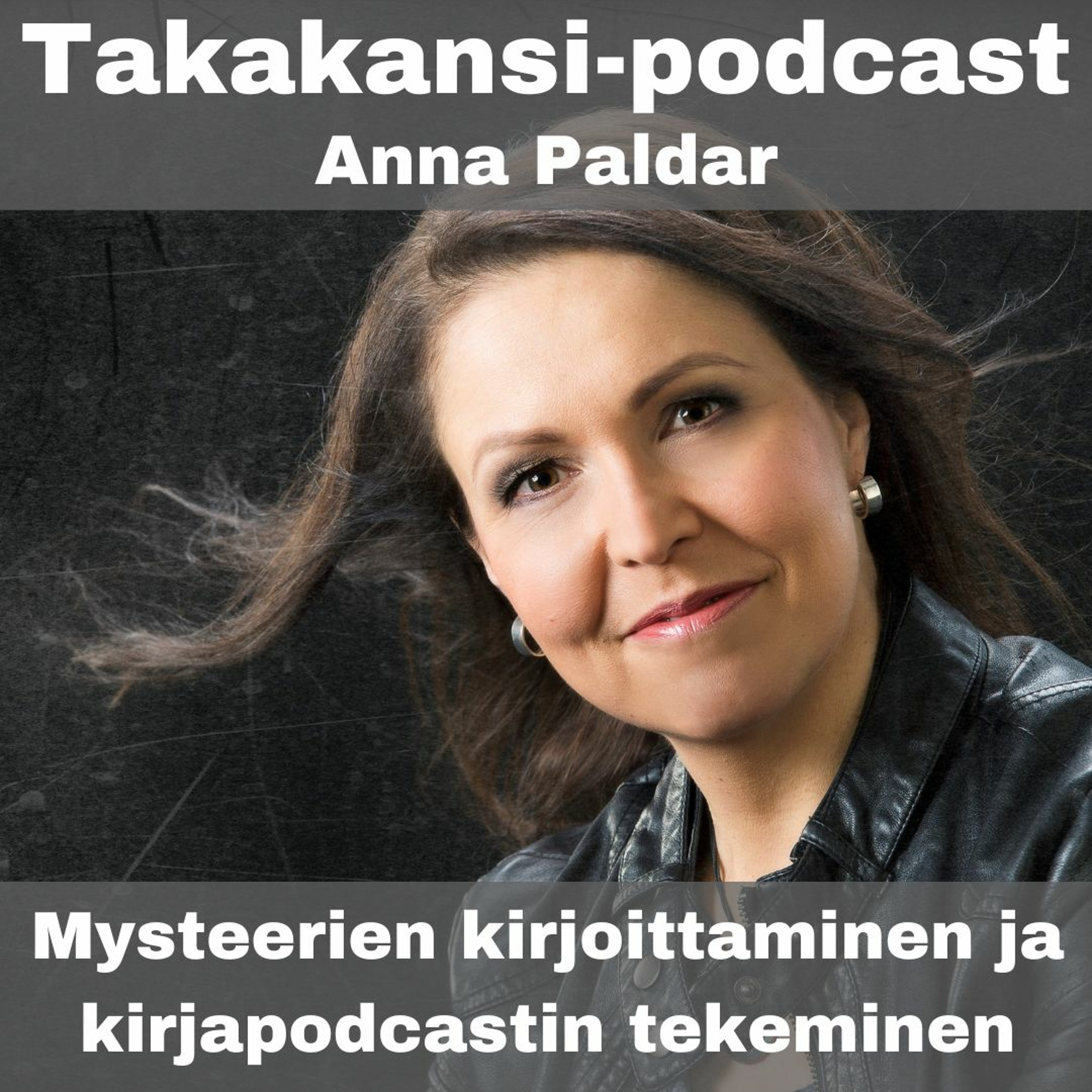 Anna Paldar - Mysteerien kirjoittaminen ja kirjapodcastin tekeminen