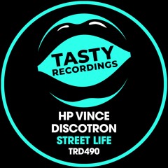 HP Vince & Discotron - Street Life (Radio Mix)