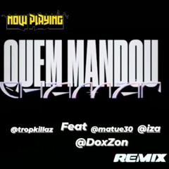 Tropkillaz - Quem Mandou Chamar (DoxZon Remix)