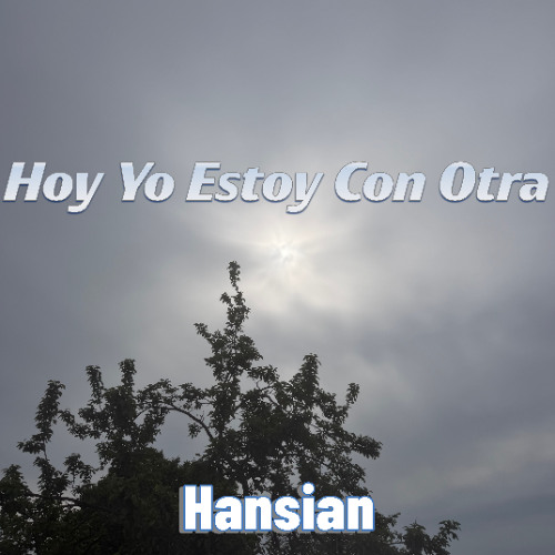 Hoy Yo Estoy Con Otra
