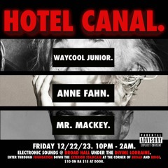 Mr. Mackey - Hotel Canal 12 22 2023