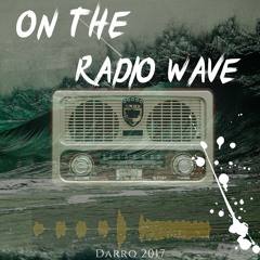 On The Radio Wave