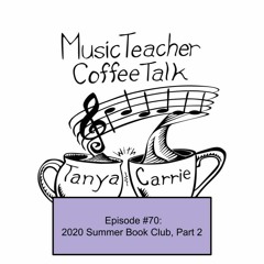 MTCT Episode #70: 2020 Summer Book Club part 2