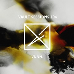 Vault Sessions #194 - VNNN.