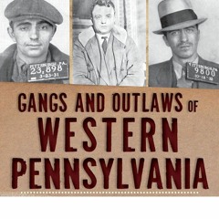DBC 10080 Gangs and Outlaws of Western Pennsylvania
