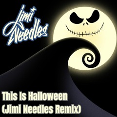 This Is Halloween (Jimi Needles Remix)