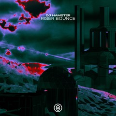 DJ Hamster - Riser Bounce