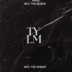 tylm (prod. nev, the genius)