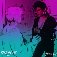 a-ha - Take On Me (YuchiBoy Remix)
