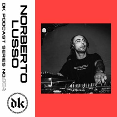Das Kollektive Podcast Series 004 - NORBERTO LUSSO