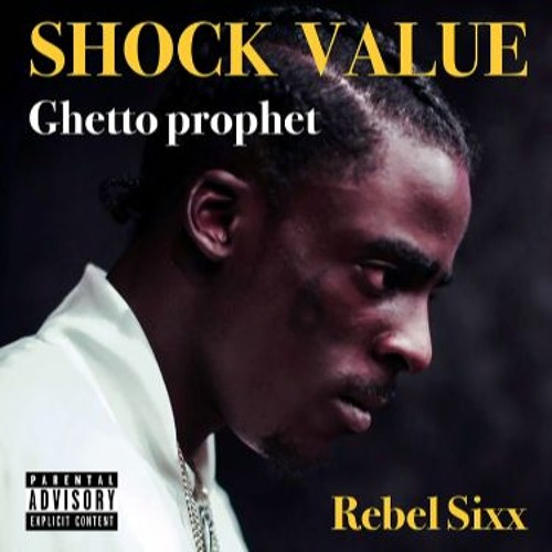 Rebel Sixx - Ghetto Prophet Shock Value EP Trinidad Dancehall 2020