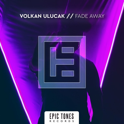 Volkan Ulucak - Fade Away
