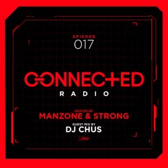 Connected Radio 017 (Chus Guest Mix)