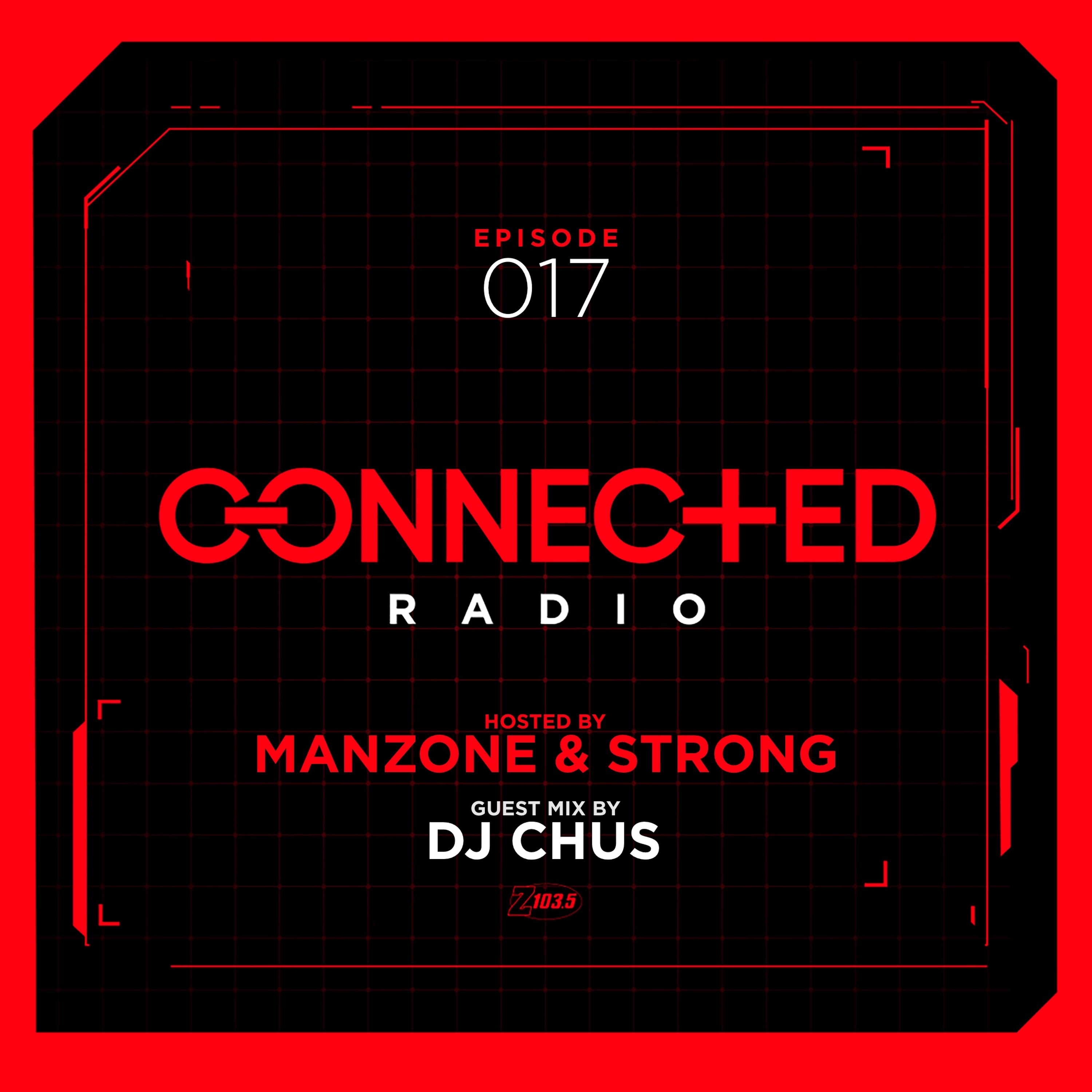 Connected Radio 017 (Chus Guest Mix) episode artwork